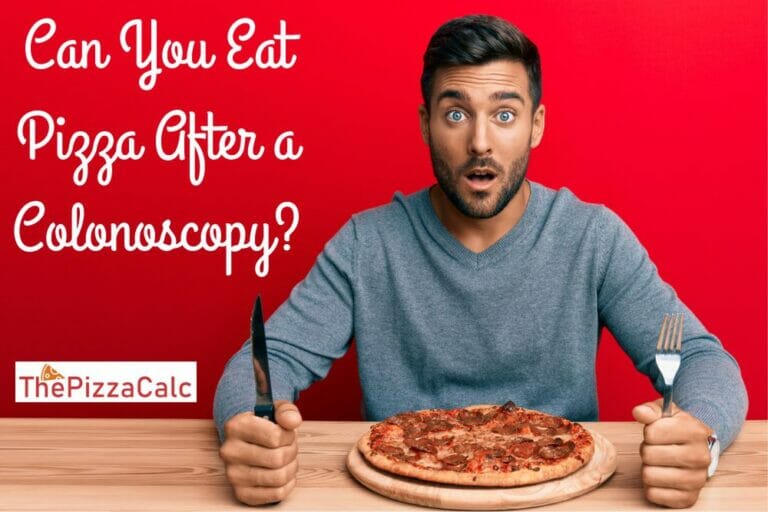 can i eat pizza after a colonoscopy
